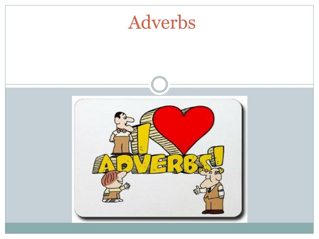 PPT Adverbs PowerPoint Presentation, free download ID2584081