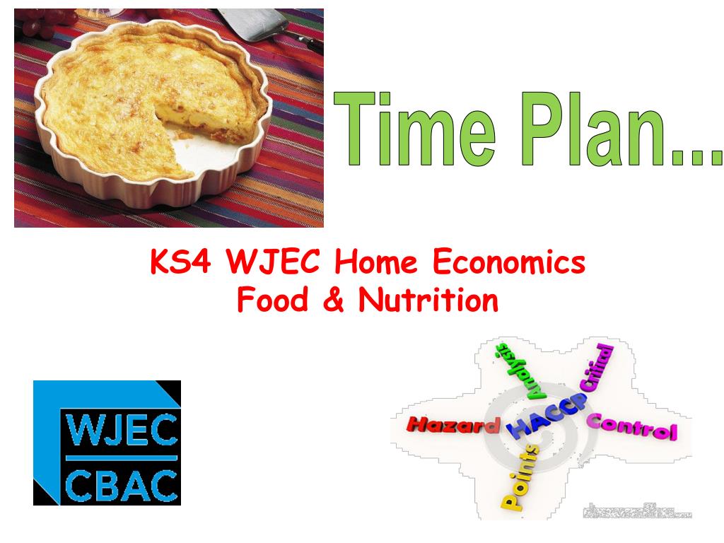 PPT KS4 WJEC Home Economics Food & Nutrition PowerPoint Presentation