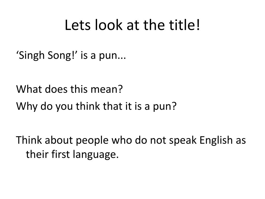 PPT Singh Song! PowerPoint Presentation, free download ID2585820
