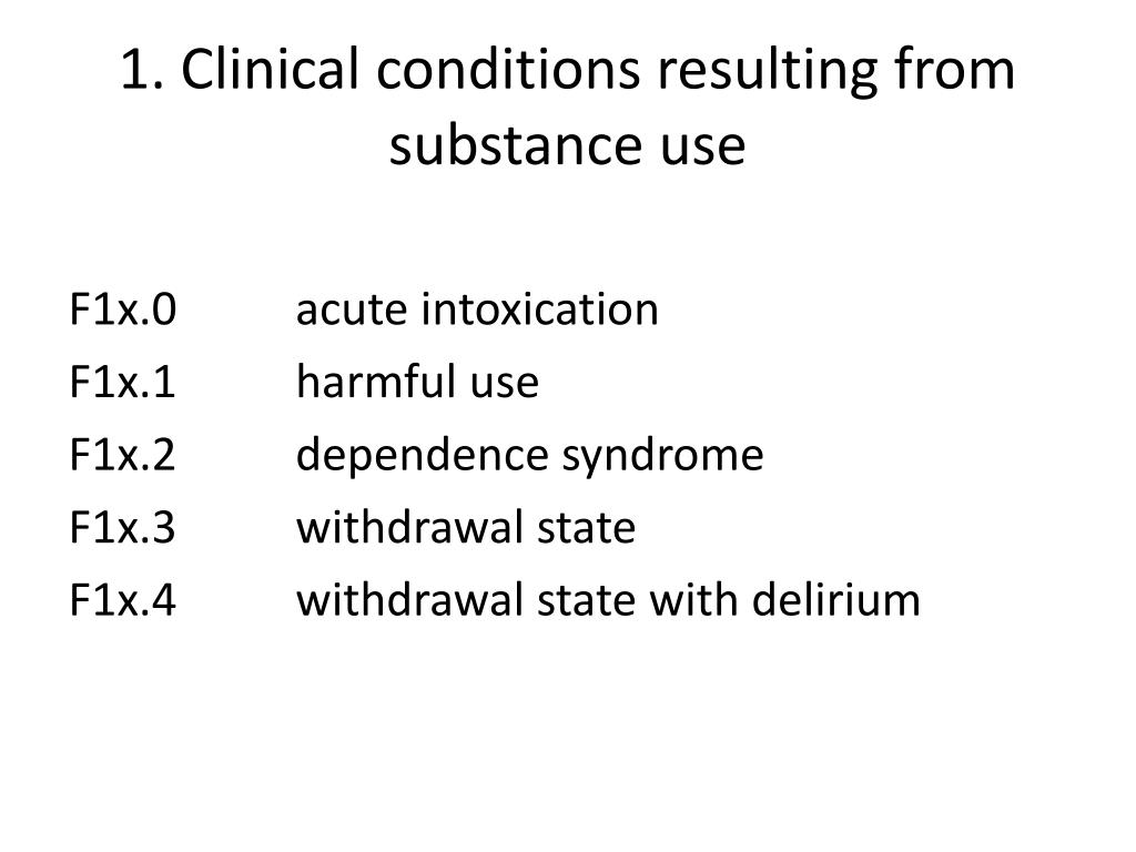 PPT ICD10 classification of substanceuse disorders PowerPoint