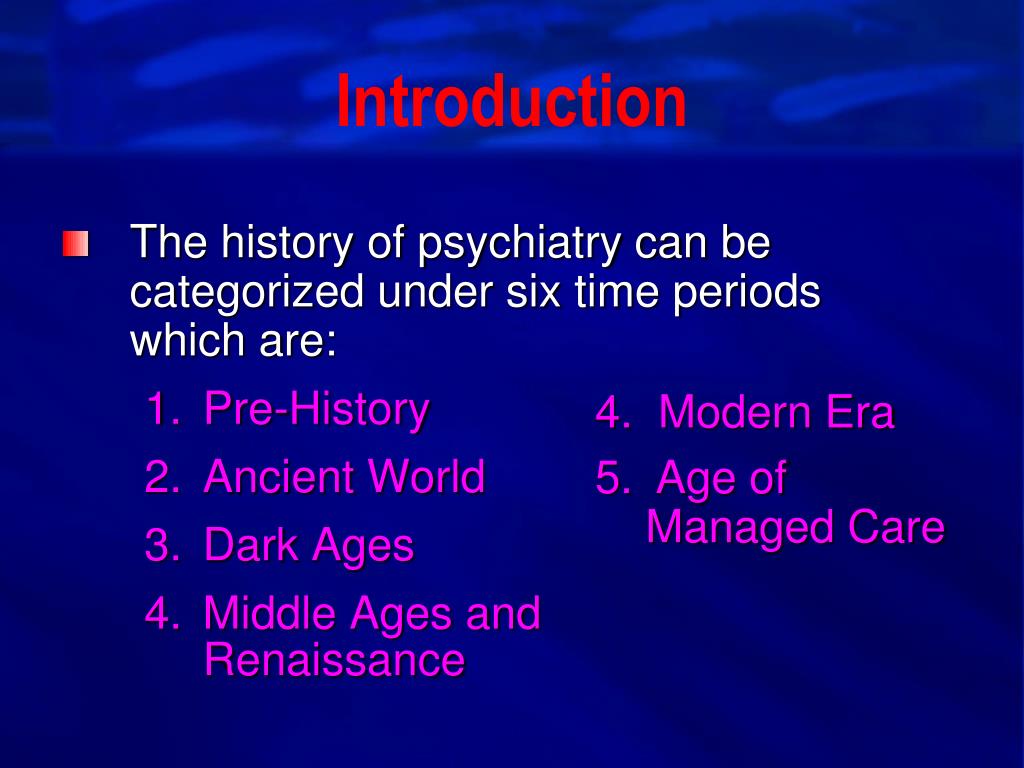 PPT History of Psychiatry and Psychiatric Nursing PowerPoint