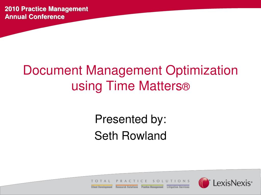 PPT Document Management Optimization using Time Matters ® PowerPoint