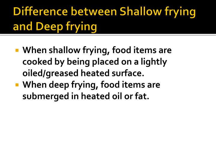 PPT Shallow frying and Deep frying PowerPoint Presentation ID2616404