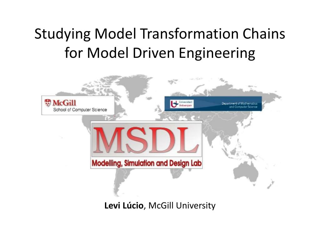 PPT Studying Model Transformation Chains for Model Driven Engineering