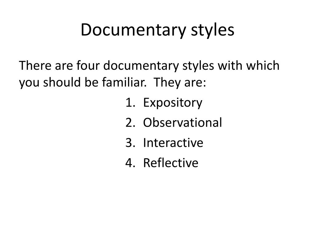 PPT Types and styles of documentaries PowerPoint Presentation, free