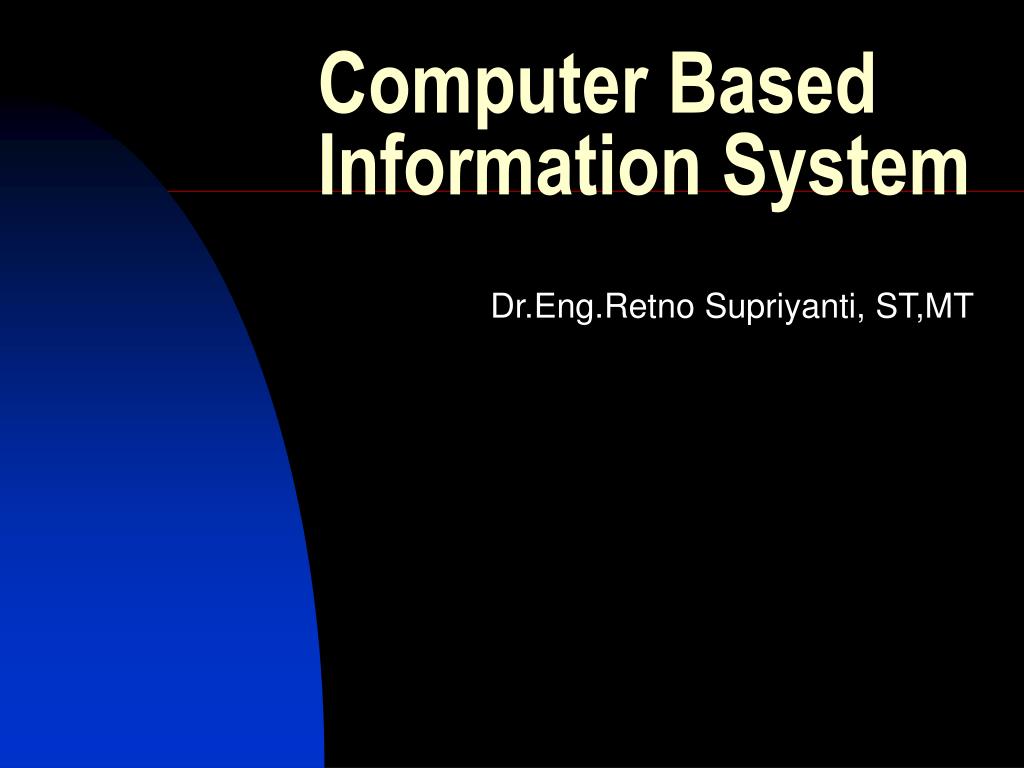 PPT Computer Based Information System PowerPoint Presentation, free download ID2649386