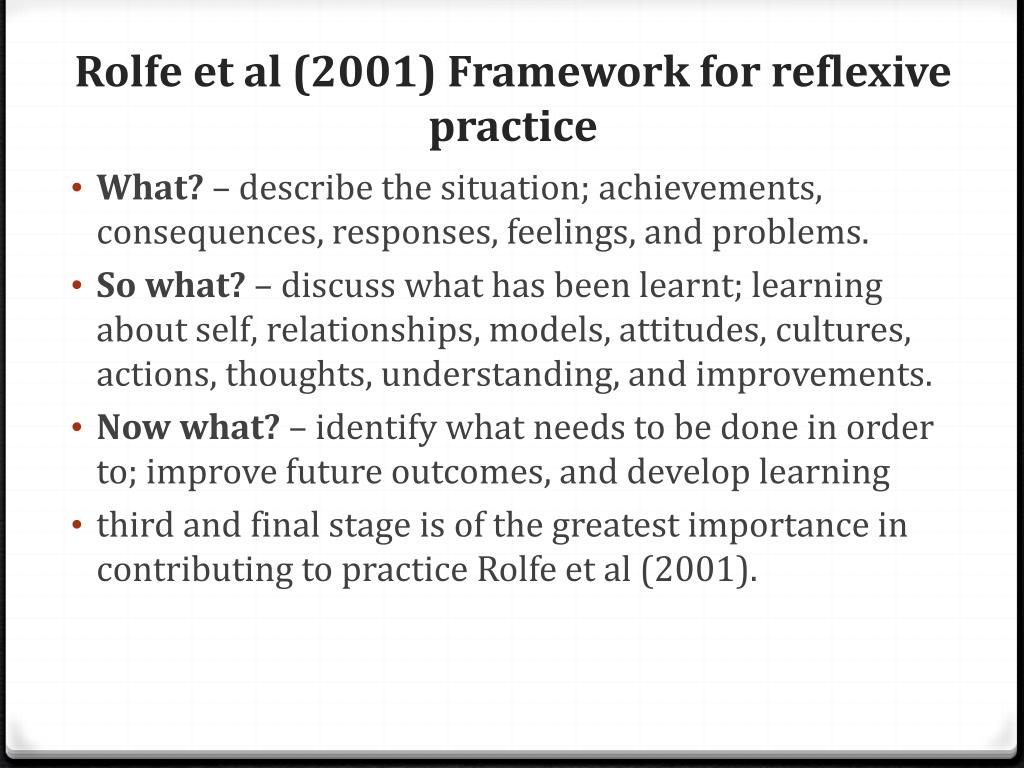 Example Of Reflection Using Rolfe Rolfe reflective model essay