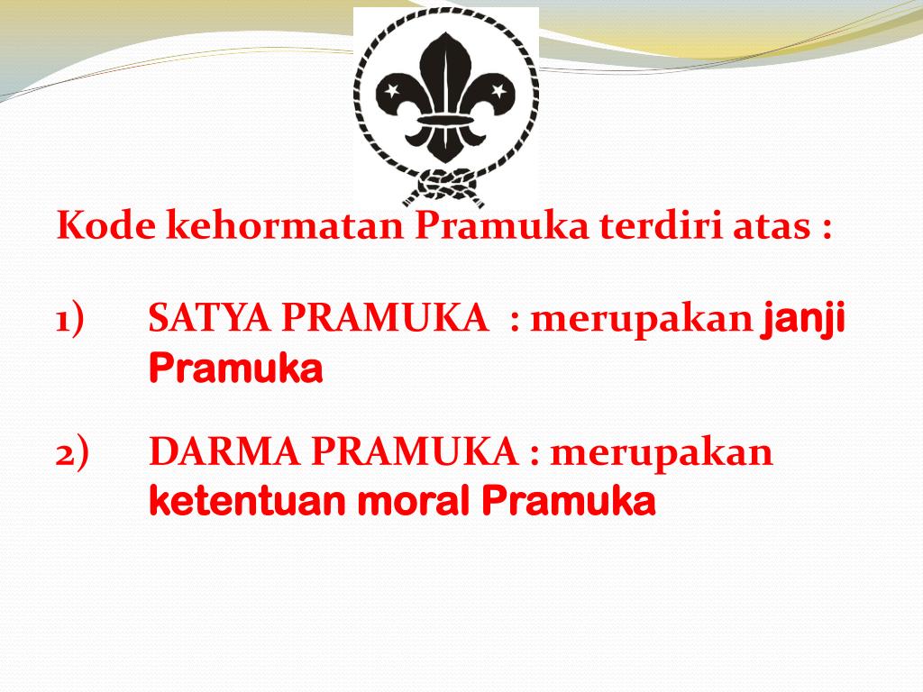 PPT KODE KEHORMATAN DAN MOTTO GERAKAN PRAMUKA PowerPoint Presentation