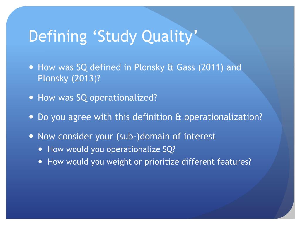 PPT Defining and Evaluating ‘Study Quality’ PowerPoint Presentation