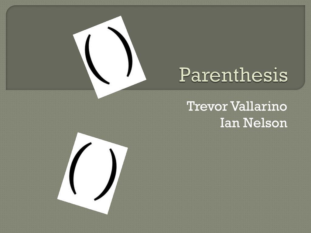 PPT Parenthesis PowerPoint Presentation, free download ID2676240