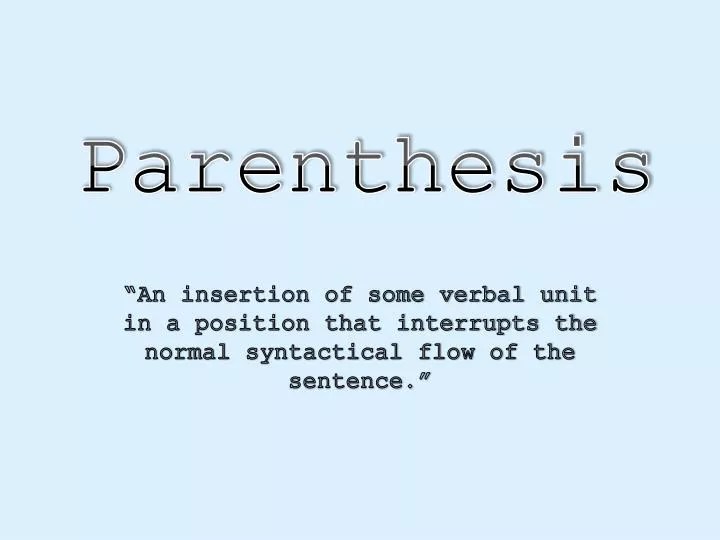 PPT Parenthesis PowerPoint Presentation, free download ID2677666
