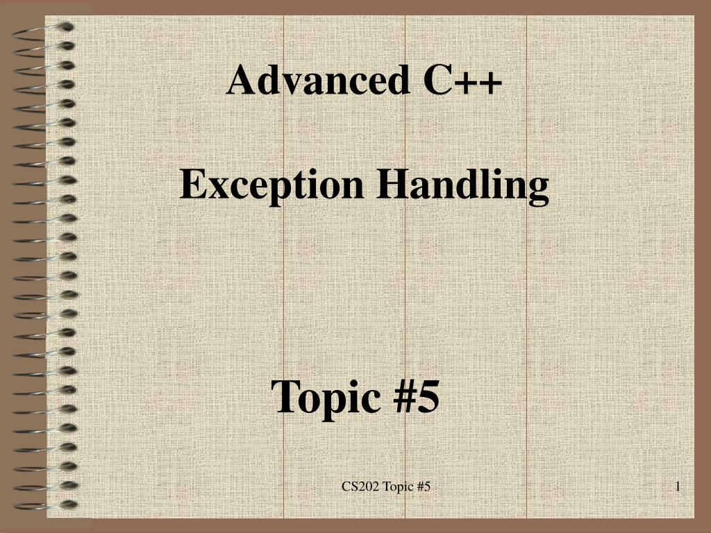 PPT Advanced C++ Exception Handling PowerPoint Presentation, free