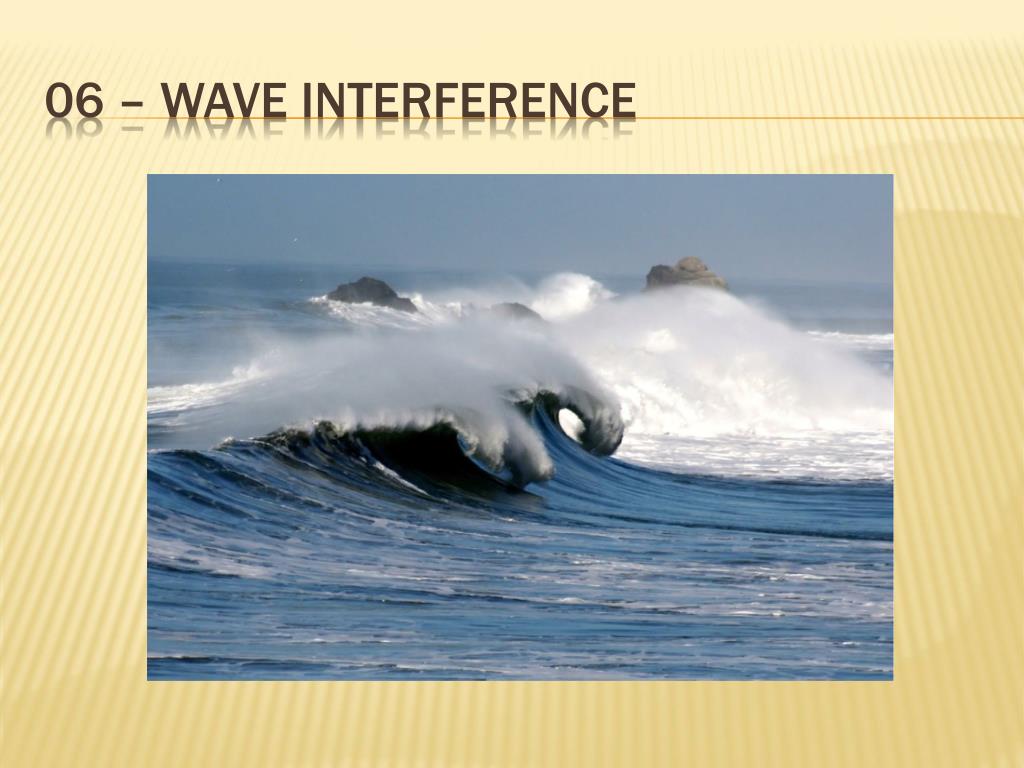 PPT 06 Wave Interference PowerPoint Presentation, free download