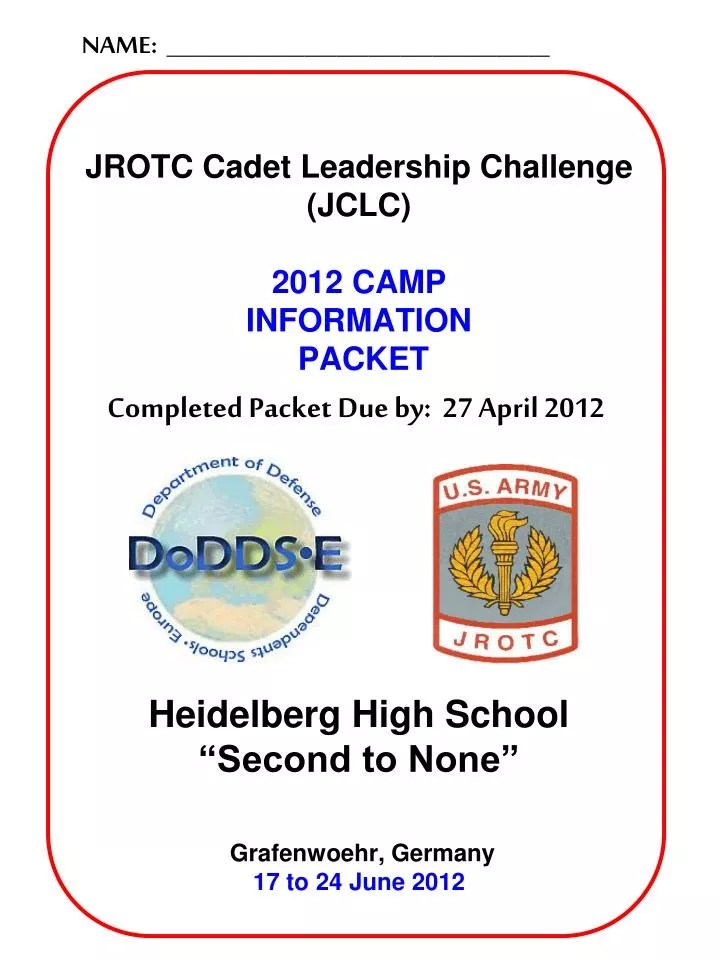 PPT JROTC Cadet Leadership Challenge ( JCLC ) 2012 CAMP INFORMATION