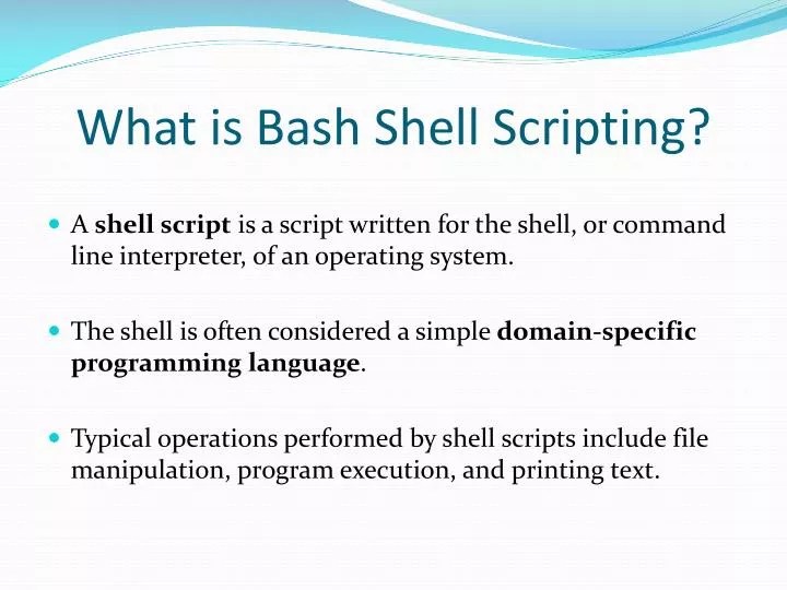 PPT What is Bash Shell Scripting? PowerPoint Presentation, free