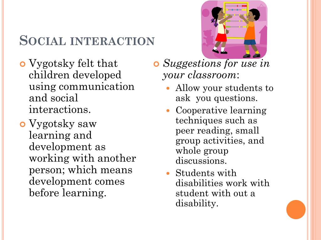 Vygotsky Theory on Social Interaction and its Influence on the.