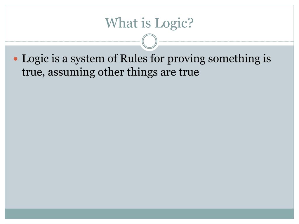PPT Logic PowerPoint Presentation, free download ID2703716