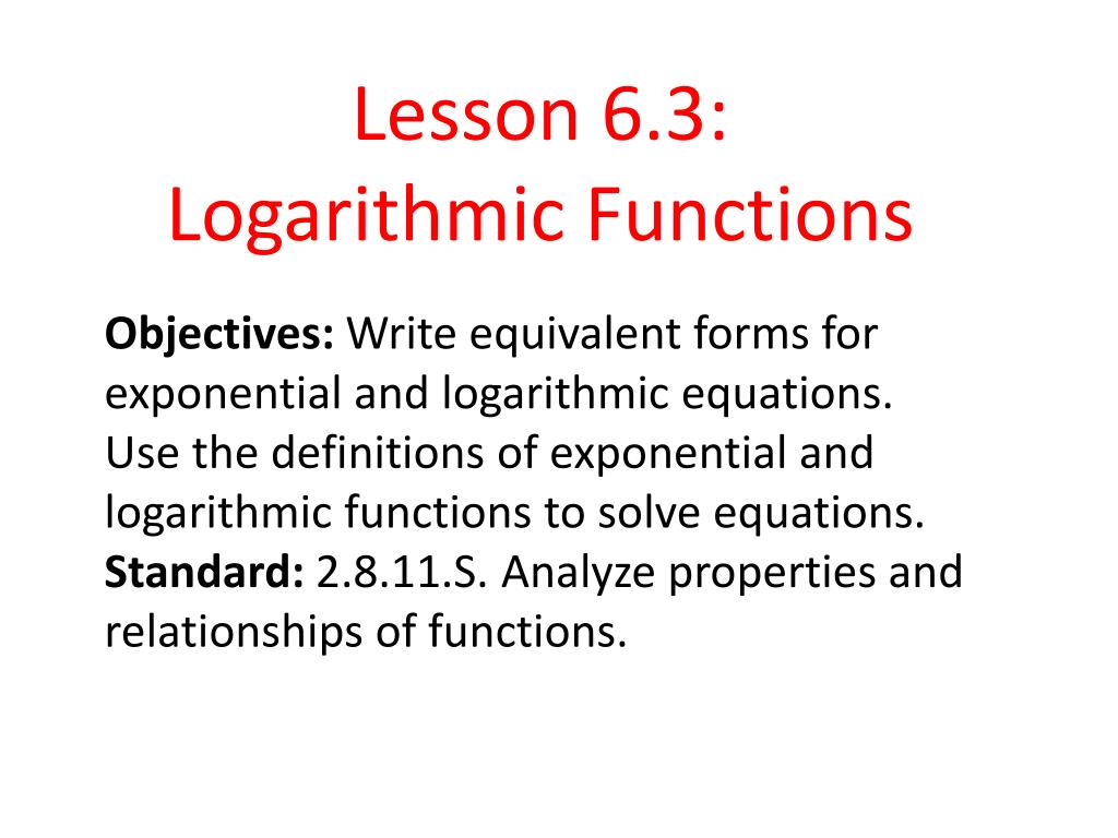PPT Lesson 6.3 Logarithmic Functions PowerPoint Presentation, free