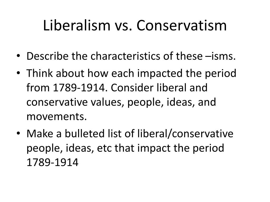 PPT Liberalism vs. Conservatism 19 th Century PowerPoint Presentation
