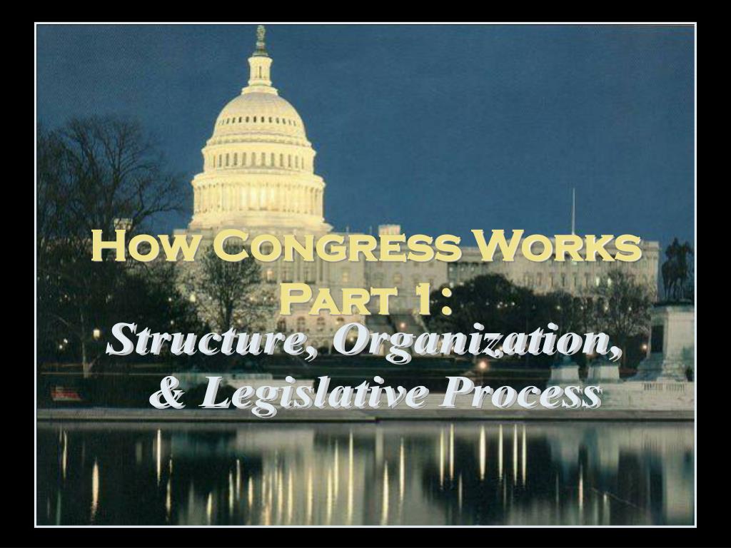 PPT How Congress Works Part 1 PowerPoint Presentation, free download