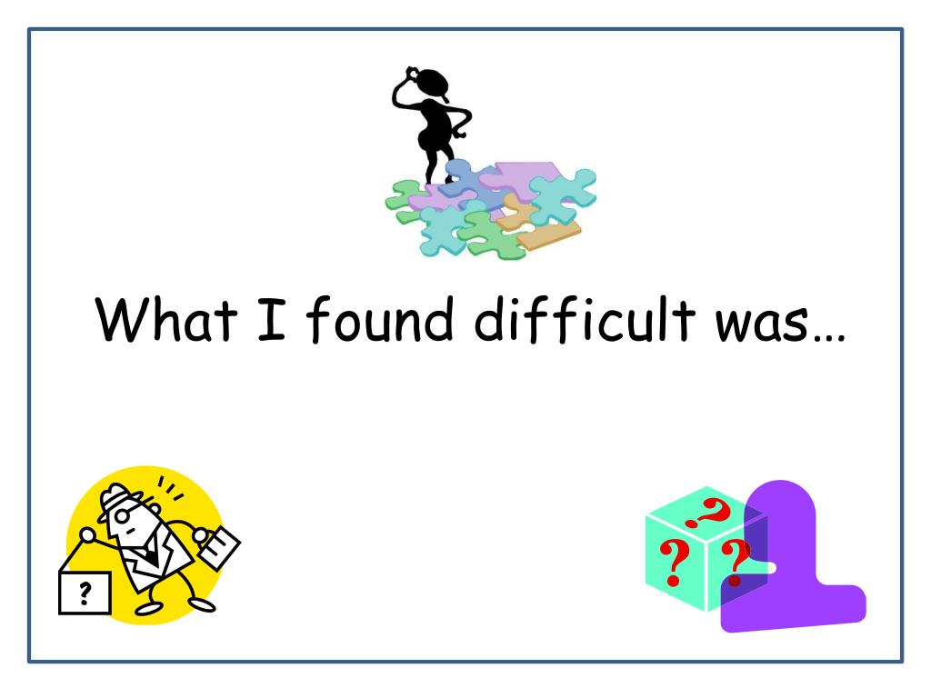 PPT The most important thing I have learnt today is…. PowerPoint