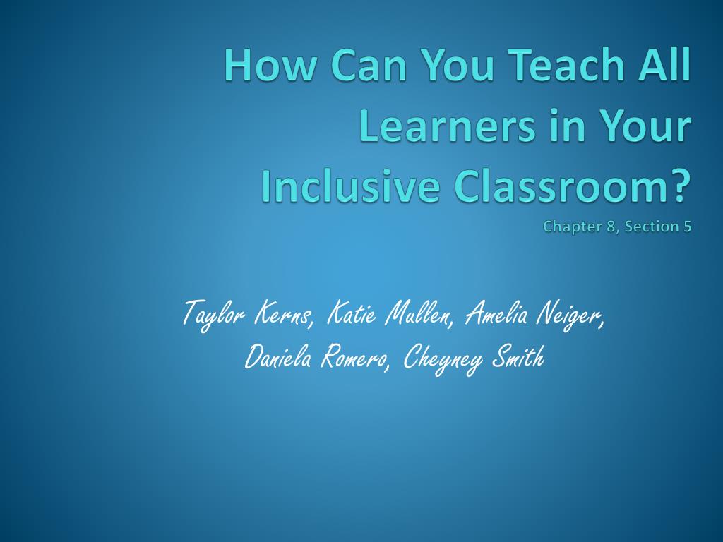 PPT How Can You Teach All Learners in Your Inclusive Classroom