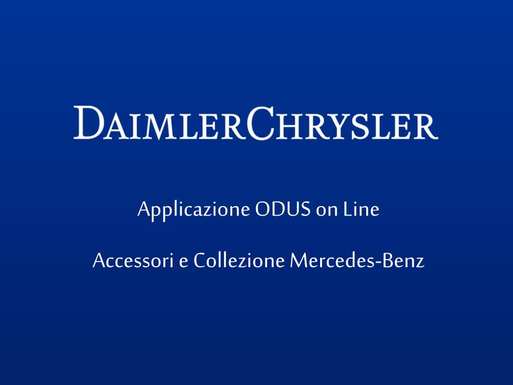 PPT Applicazione ODUS on Line Accessori e Collezione MercedesBenz