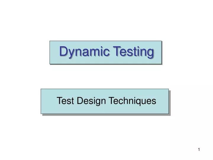 PPT Dynamic Testing PowerPoint Presentation, free download ID2728741