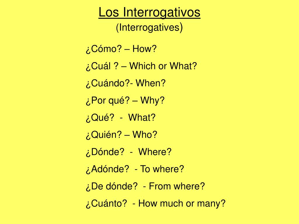 PPT Los Interrogativos (Interrogatives ) PowerPoint Presentation