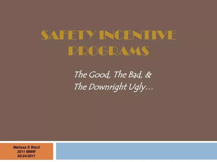 PPT SAFETY INCENTIVE PROGRAMS PowerPoint Presentation, free download
