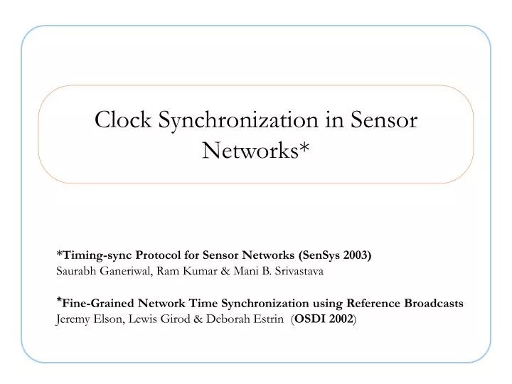 PPT Clock Synchronization in Sensor Networks* PowerPoint Presentation ID2743214