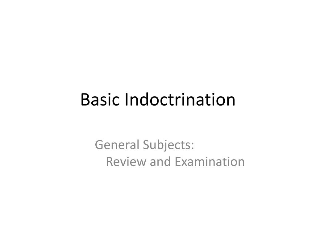 PPT Basic Indoctrination PowerPoint Presentation, free download ID