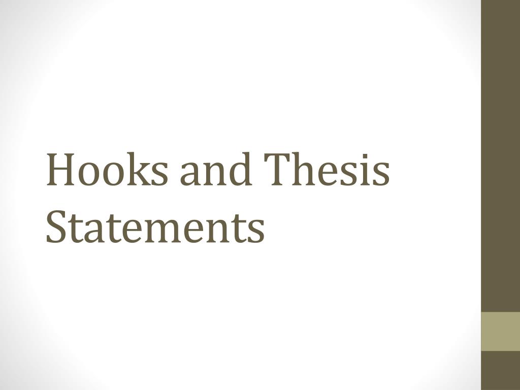 PPT Hooks and Thesis Statements PowerPoint Presentation, free