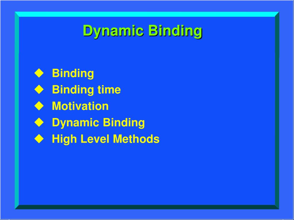 PPT Dynamic Binding PowerPoint Presentation, free download ID2767931