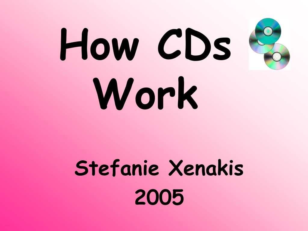 PPT How CDs Work PowerPoint Presentation, free download ID2768557