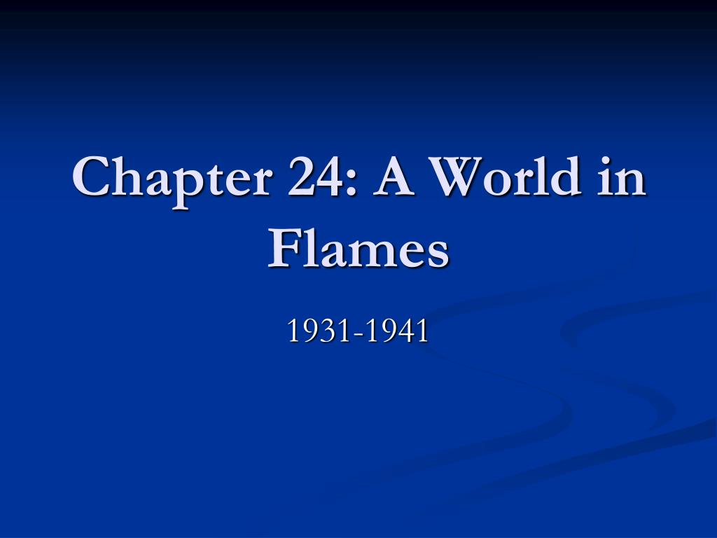 PPT Chapter 24 A World in Flames PowerPoint