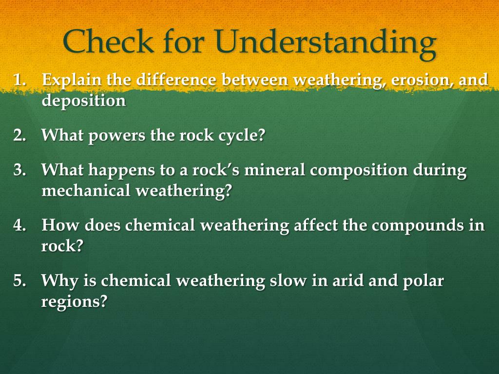 PPT Bell Ringer List and explain the three types of weathering