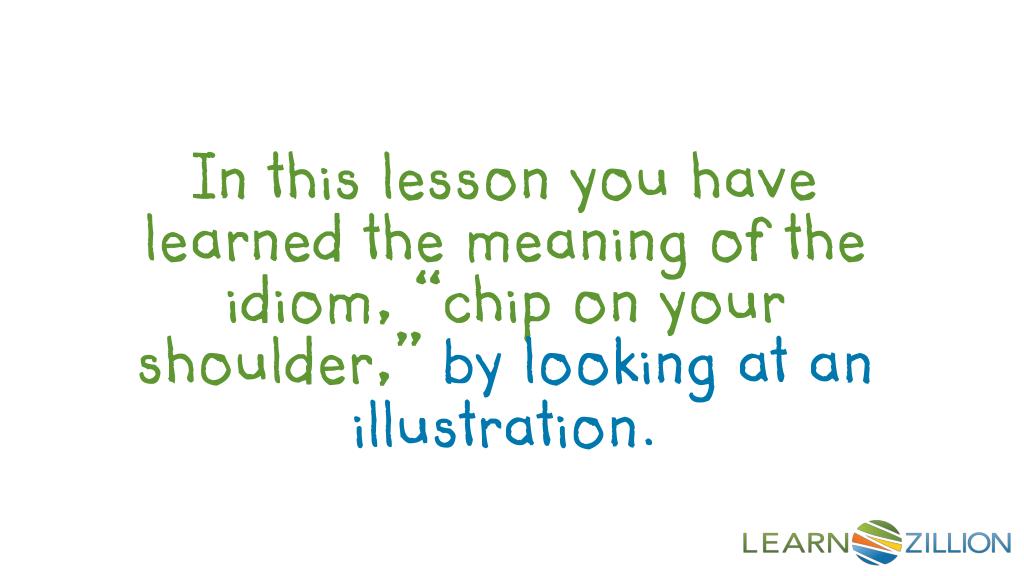 PPT What does it mean when someone says, “You have a chip on your