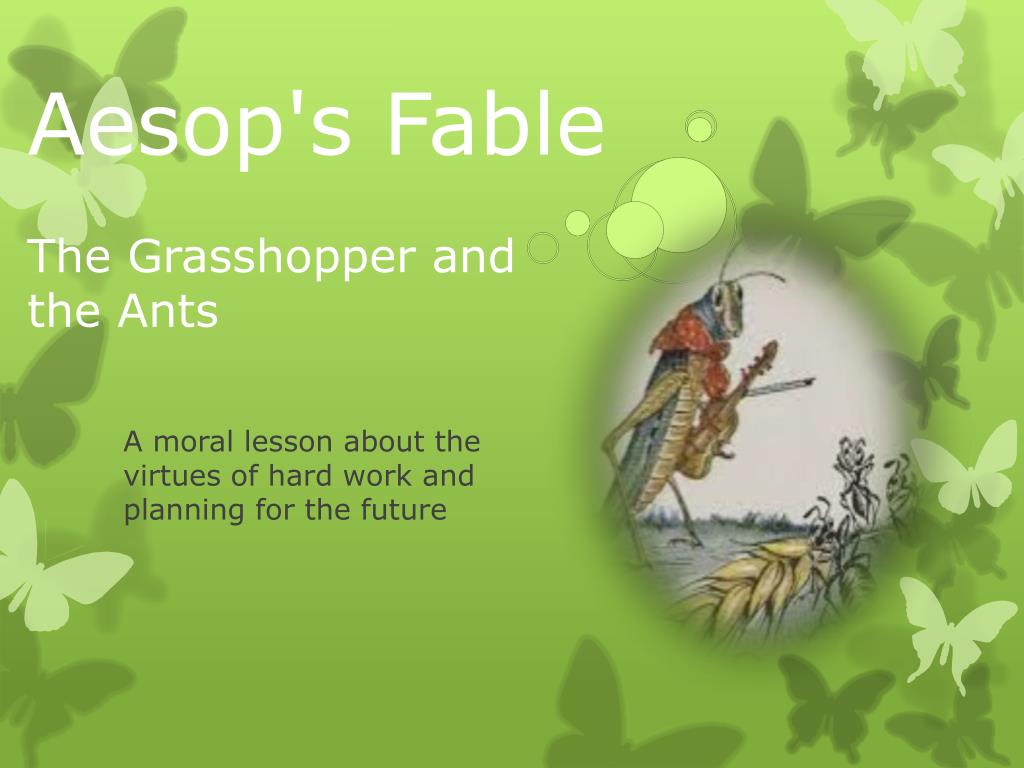 PPT Aesop's Fable The and the Ants PowerPoint