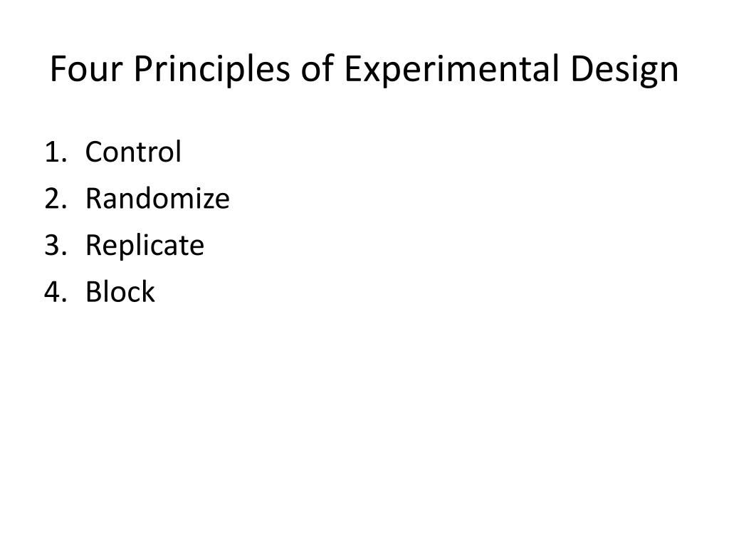 4 Principles Of Experimental Design
