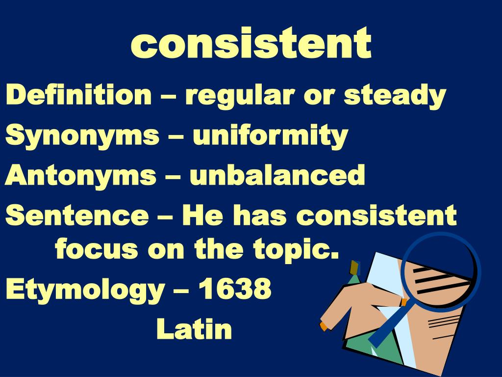 What is the opposite of consistent? WordHippo