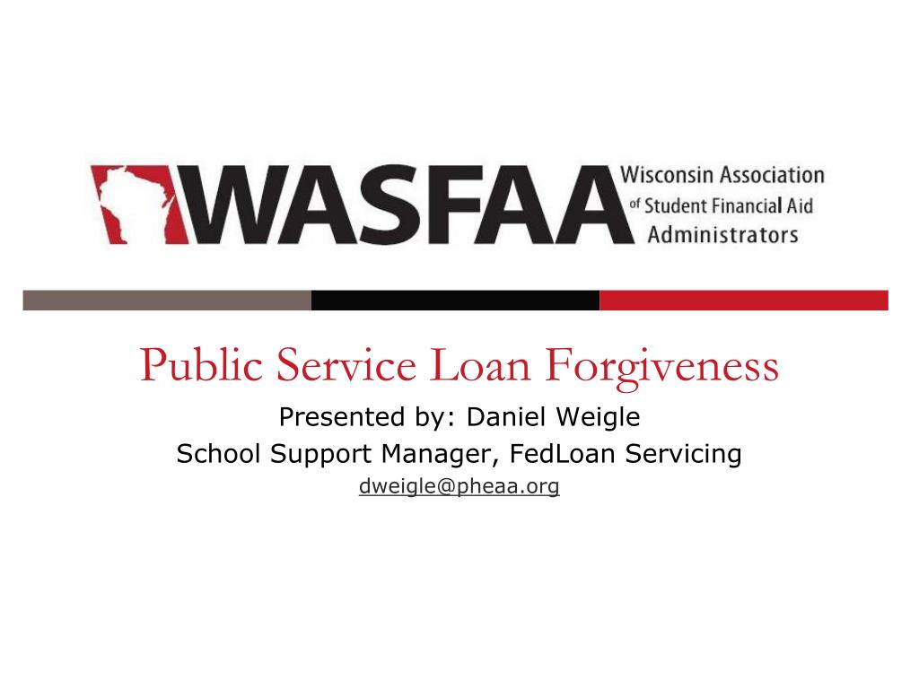 PPT Public Service Loan Presented by Daniel Weigle
