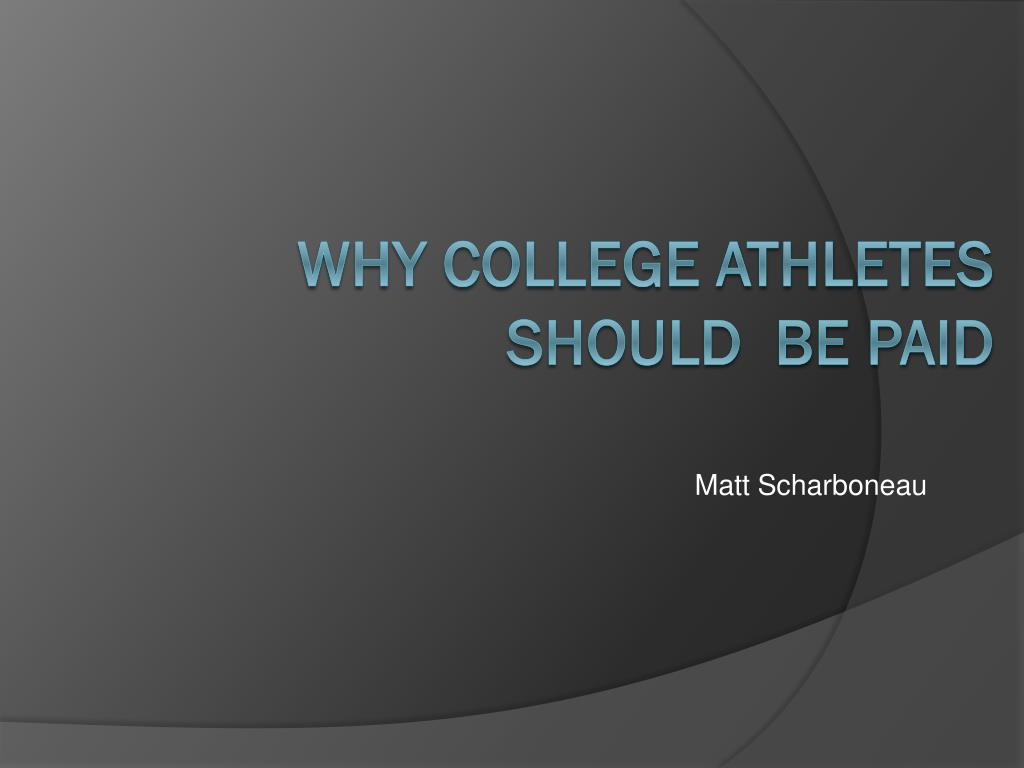 PPT Why College Athletes Should Be Paid PowerPoint