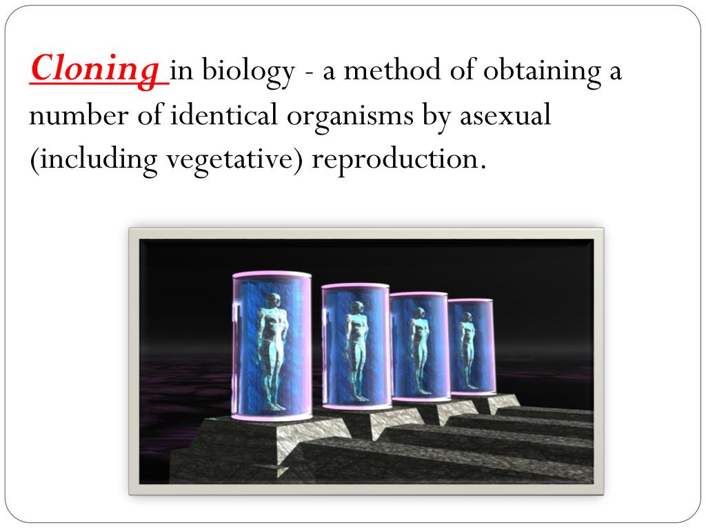 PPT To clone or not to clone ? PowerPoint Presentation, free download