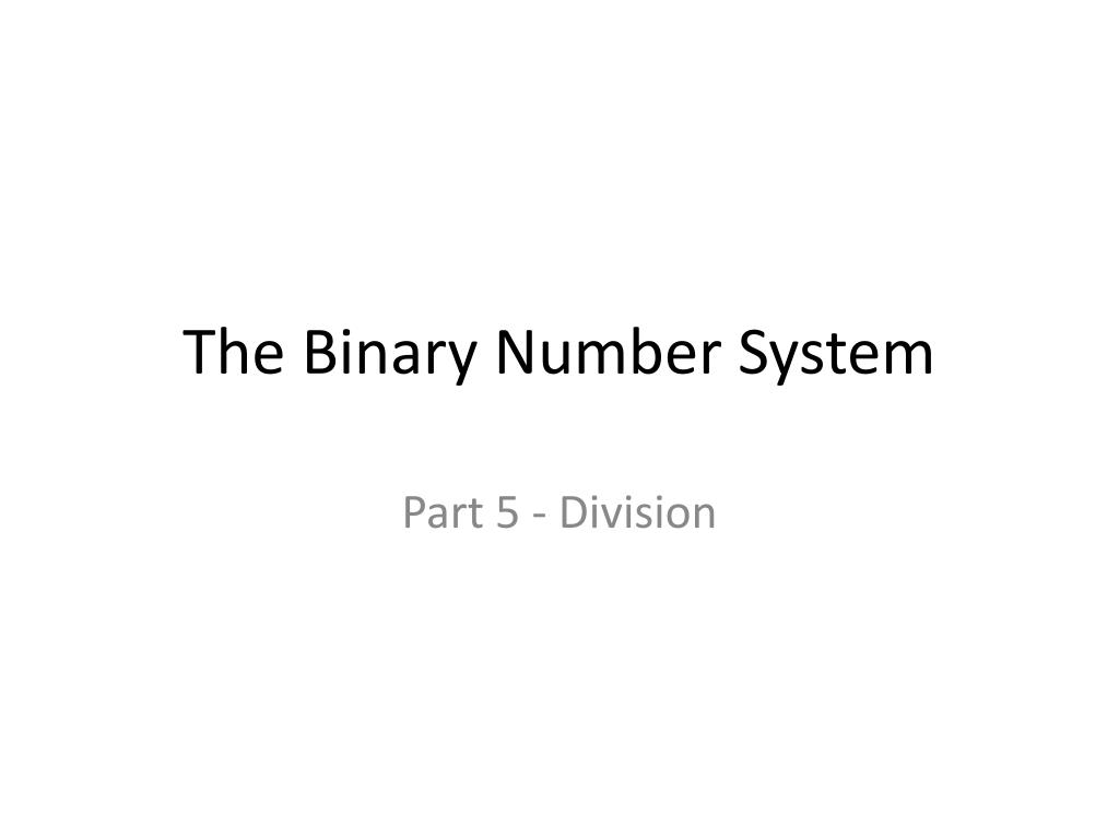PPT The Binary Number System PowerPoint Presentation, free download