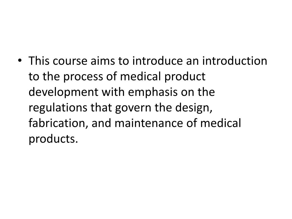 PPT Development and Regulation of Medical Products (MEDR101