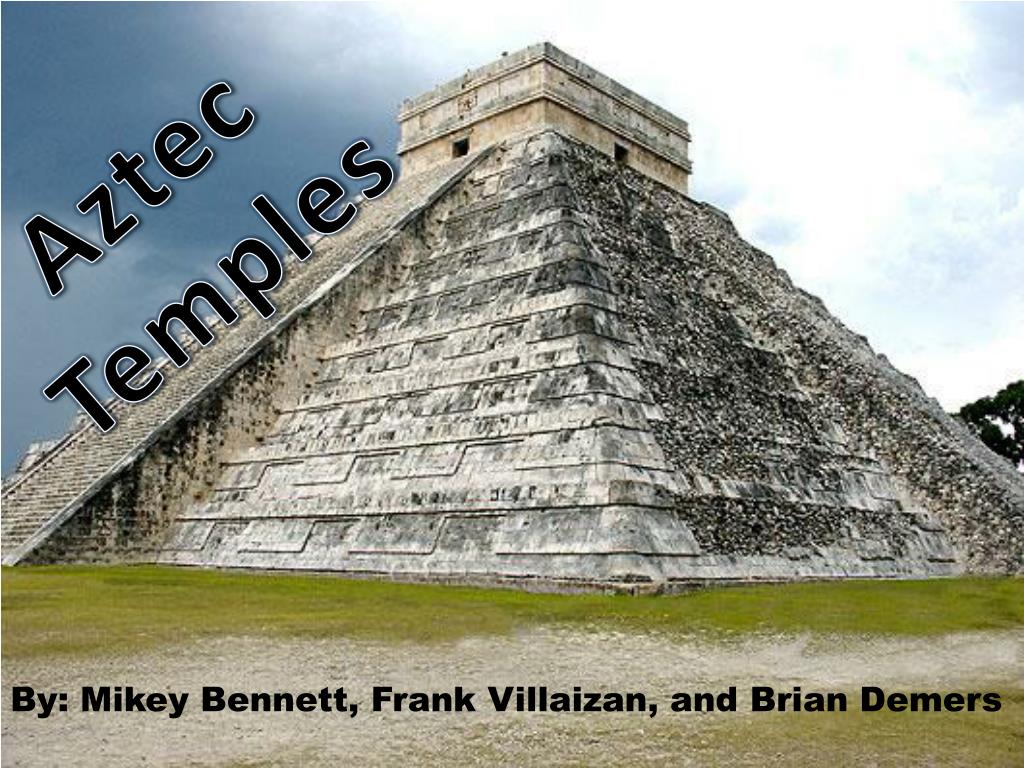 PPT Aztec Temples PowerPoint Presentation, free download ID2848024