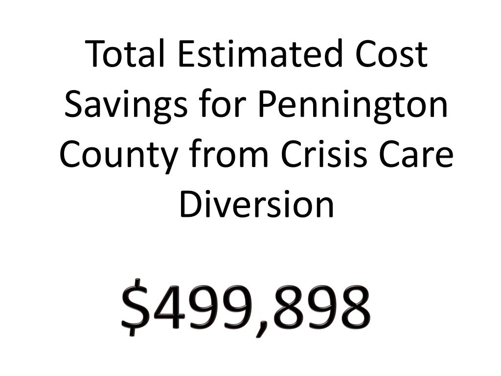 PPT Crisis Care Center Impact on Pennington County PowerPoint