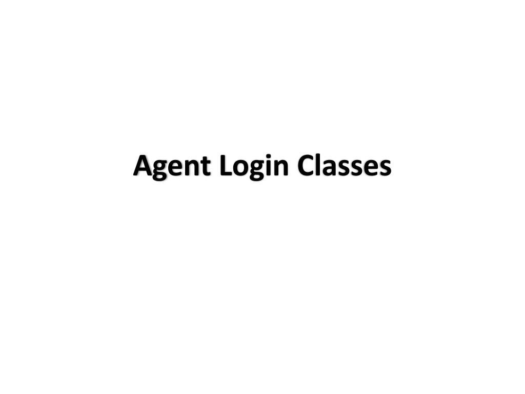 PPT Agent Login Classes PowerPoint Presentation, free download ID