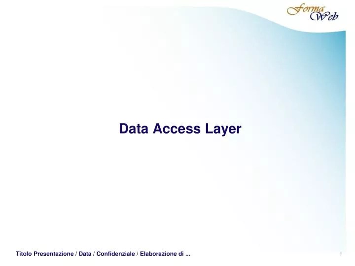PPT Data Access Layer PowerPoint Presentation, free download ID2880771